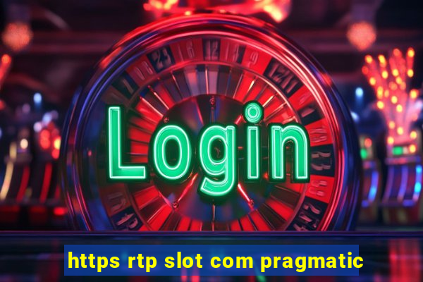 https rtp slot com pragmatic