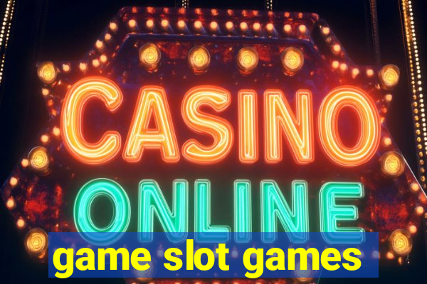 game slot games