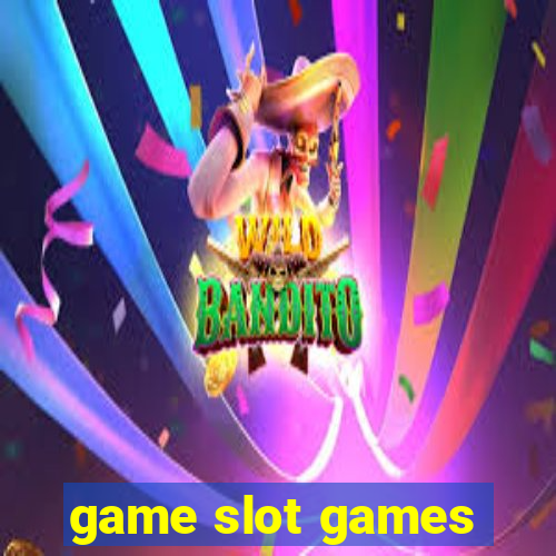 game slot games