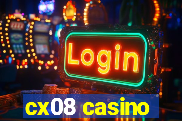 cx08 casino