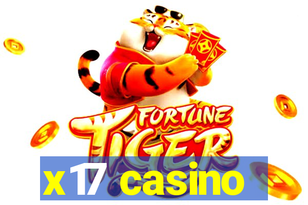 x17 casino