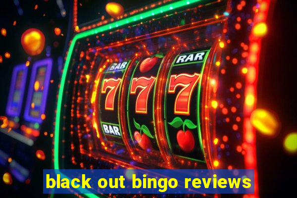 black out bingo reviews