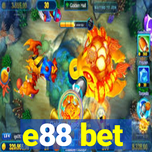 e88 bet