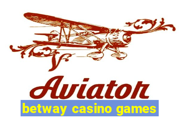 betway casino games