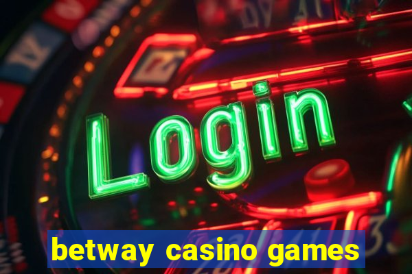 betway casino games