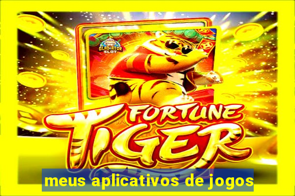 meus aplicativos de jogos