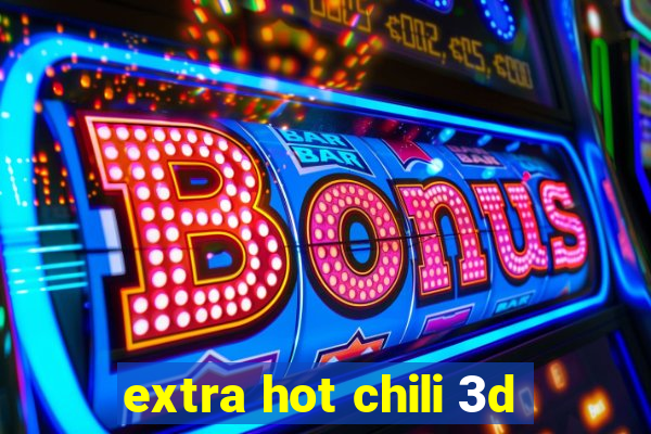 extra hot chili 3d