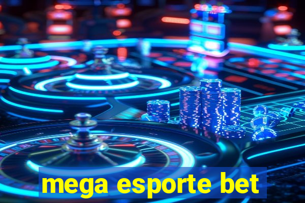 mega esporte bet