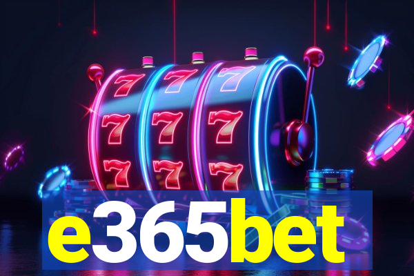 e365bet