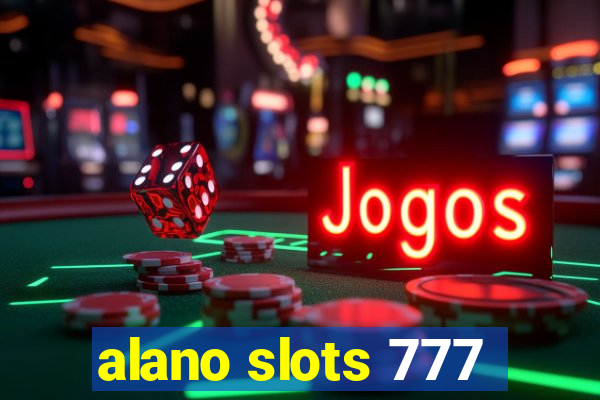 alano slots 777