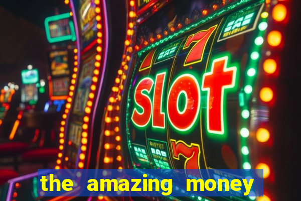 the amazing money machine slot echtgeld