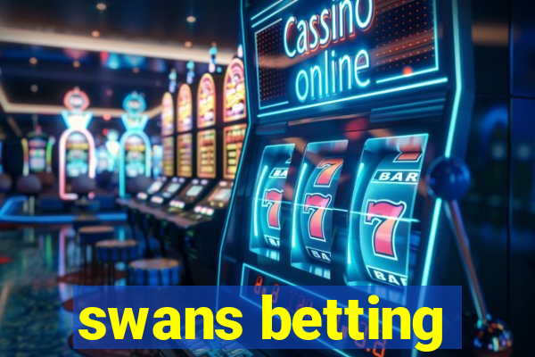 swans betting