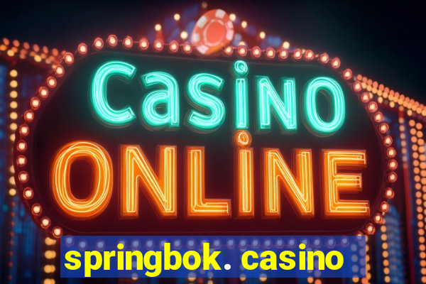 springbok. casino