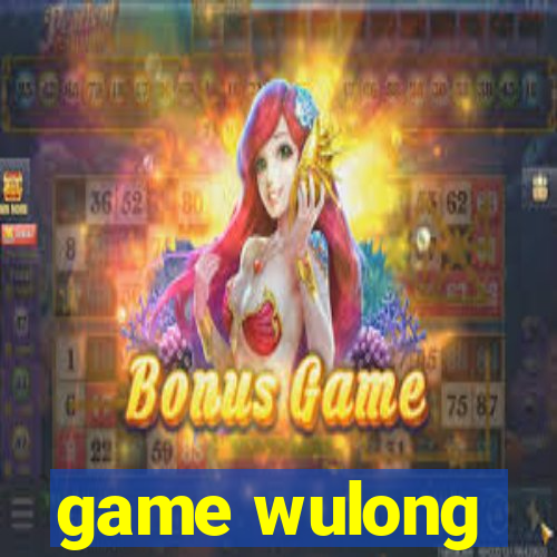 game wulong