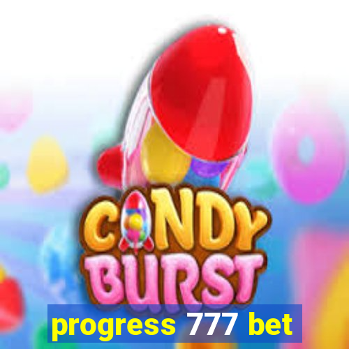 progress 777 bet