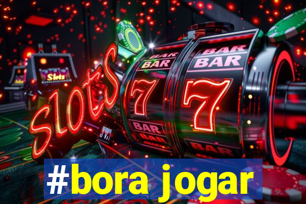 #bora jogar