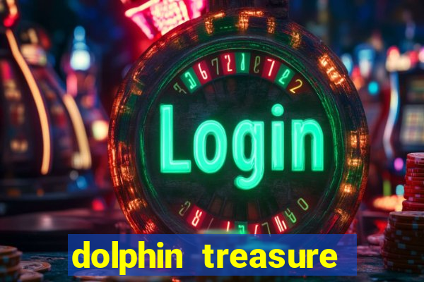 dolphin treasure slot machine free play