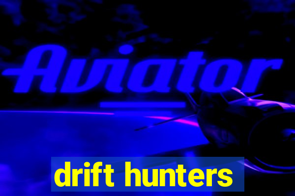 drift hunters