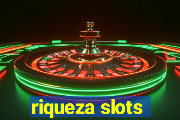 riqueza slots