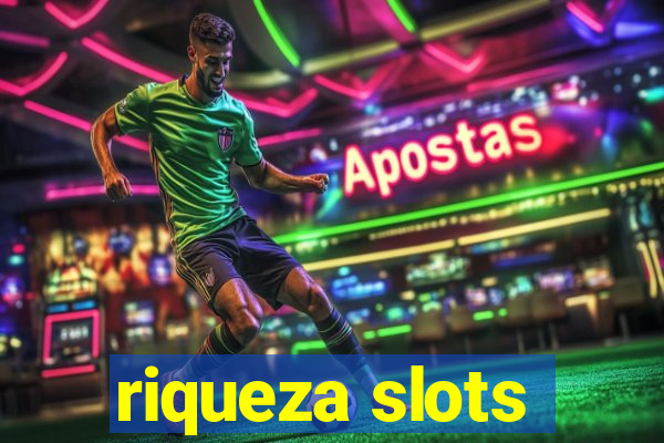 riqueza slots