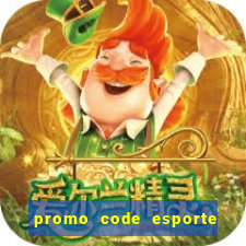 promo code esporte da sorte dep贸sito