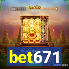 bet671