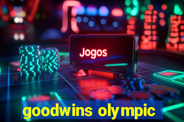 goodwins olympic