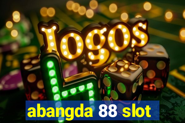 abangda 88 slot