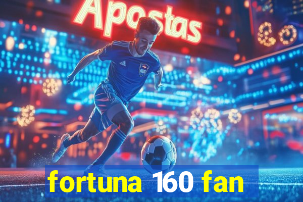 fortuna 160 fan