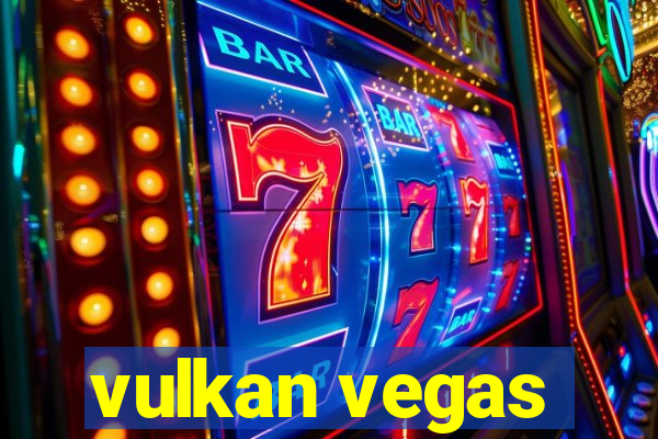 vulkan vegas