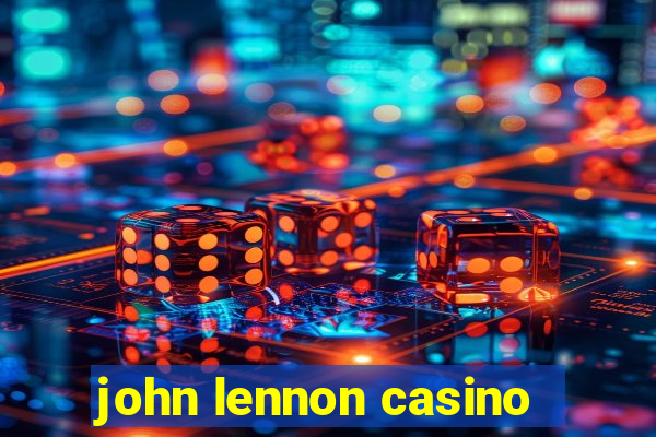 john lennon casino