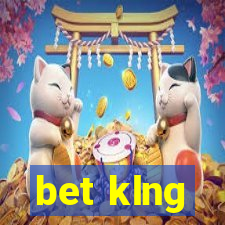 bet klng