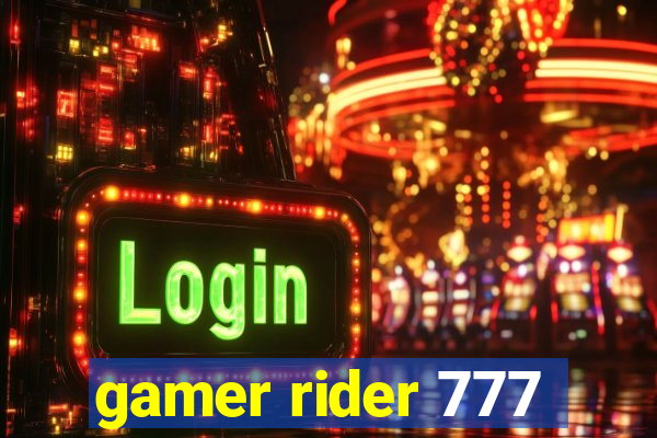 gamer rider 777