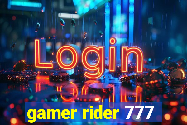 gamer rider 777