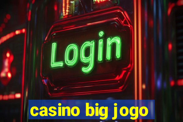 casino big jogo