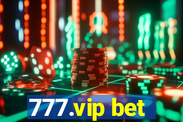 777.vip bet