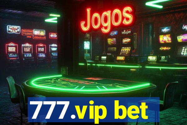 777.vip bet