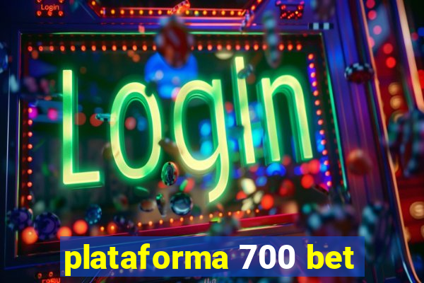 plataforma 700 bet