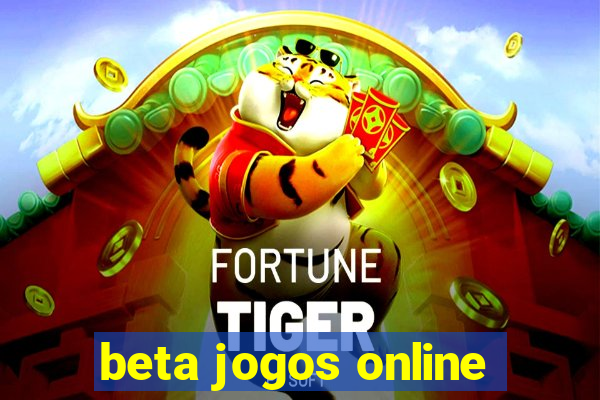 beta jogos online