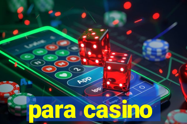 para casino