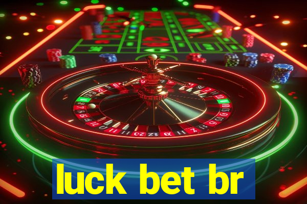 luck bet br