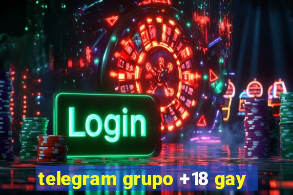 telegram grupo +18 gay