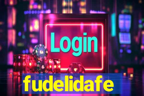 fudelidafe