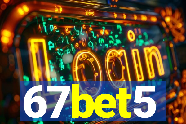 67bet5