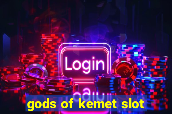 gods of kemet slot