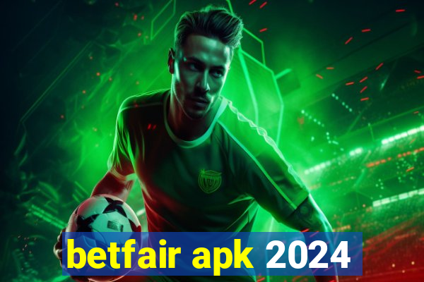 betfair apk 2024