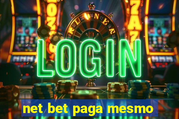 net bet paga mesmo