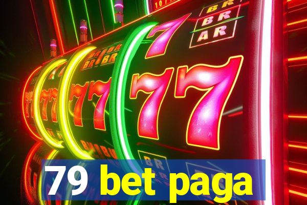 79 bet paga