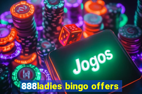 888ladies bingo offers