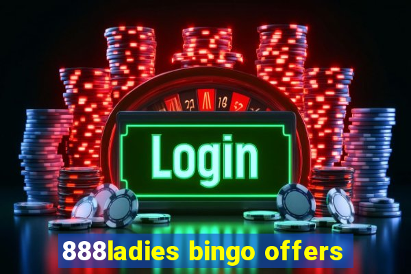 888ladies bingo offers